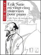 The Best of Erik Satie 25 Pieces for Piano