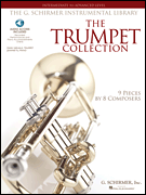 The Trumpet Collection Intermediate to Advanced Level<br><br>G. Schirmer Instrumental Library<br><br>with Online Audio