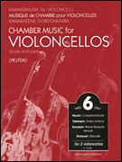 Chamber Music for Violoncellos – Volume 6 for 3 Violoncellos Score and Parts