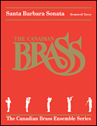Santa Barbara Sonata Brass Quintet<br><br>Canadian Brass Ensemble Series