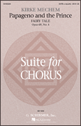 Papageno and the Prince Fairy Tale, from Suite for Chorus, Op. 69, No. 4