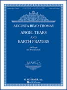 Angel Tears and Earth Prayers for Organ and Trumpet in C (or Flute, Oboe, Clarinet)