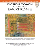 Diction Coach – G. Schirmer Opera Anthology (Arias for Baritone) Arias for Baritone
