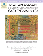 Diction Coach – G. Schirmer Opera Anthology (Coloratura Arias for Soprano) Coloratura Arias for Soprano
