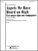 Angels We Have Heard on High (Les Anges Dans Nos Compagnes) from <i>Three Folk Carols</i>