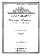 Peace: Yes! Of Course... from the opera <i>Lysistrata</i> Mezzo-Soprano