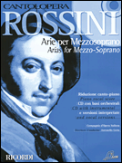Rossini Arias for Mezzo-Soprano Cantolopera Series