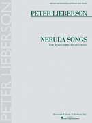 Neruda Songs Mezzo-Soprano and Piano