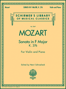Sonata in F Major, K376 Schirmer Library of Classics Volume 2069<br><br>for Violin and Piano