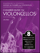 Chamber Music for 4 Violoncellos – Volume 8 Score & Parts