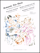 Romantic Trio Music for Beginners – First Position Score & Parts