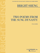 Two Poems from the Sung Dynasty Soprano and Chamber Ensemble<br><br>Full Score