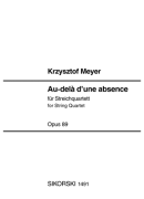 Au-delà D'une Absence for String Quartet Score and Parts