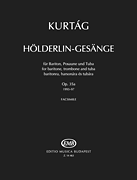 Hölderlin-Gesänge, Op. 35a Baritone Voice, Trombone, and Tuba<br><br>Facsimile Score and Parts