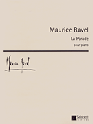 Maurice Ravel – La Parade First Edition