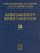Piano Concerto, No. 1, Op. 35 New Collected Works of Dmitri Shostakovich – Volume 38