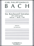 Six Keyboard Sonatas – Volume 1: Berlin, 1760 (with varied reprises) Piano Solo