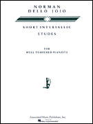 Short Intervallic Etudes (for Well-Tempered Pianists) Piano Solo