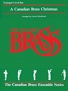 The Canadian Brass Christmas 1st Trumpet