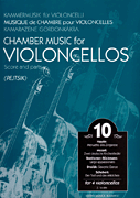 Chamber Music for Violoncellos, Vol. 10 Four Violoncellos<br><br>Score and Parts