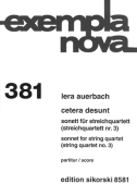 Cetera Desunt Sonnet for String Quartet<br><br>(String Quartet No. 3)<br><br>Score and Parts