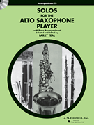 Solos for the Alto Saxophone Player Alto Sax and Piano<br><br>Accompaniment CD