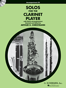 Solos for the Clarinet Player Clarinet and Piano<br><br>Accompaniment CD Only