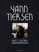 Yann Tiersen – Piano Works 1994–2003