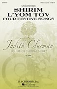 Shirim L'Yom Tov – Four Festive Songs Judith Clurman Choral Series