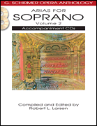 Arias for Soprano – Volume 2 G. Schirmer Opera Anthology Accompaniment CDs (2)
