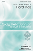 Hard Trials Craig Hella Johnson Choral Series