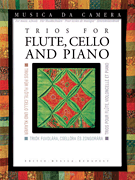 Trios for Flute, Cello, and Piano Musica da Camera for Music Schools