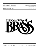 Waltzes, Op. 39 adapted for Brass Quintet by Chris Coletti and Brandon Ridenour<br><br>Score and Parts