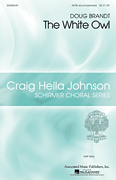 The White Owl Craig Hella Johnson Choral Series