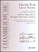 Great Themes from Original Masterpieces Transcriptions for Cello and Piano<br><br>(Un-antologia: An Anthology)