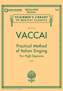 Vaccai: Practical Method of Italian Singing High Soprano, Book/ Online Audio