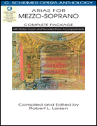 Arias for Mezzo-Soprano – Complete Package with Diction Coach and Accompaniment Audio Online<br><br>G. Schirmer Opera Anthology