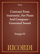 Contrasti From 'traiettoria', For Piano And Computer - Generated Sound