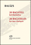 20 Bagatelles Two Clarinets<br><br>Performance Score