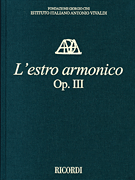 L'estro Armonico, Op. III – Critical Edition of the Works of Antonio Vivaldi Subscriber price within a subscription to the series: $123.00<br><br>Clo