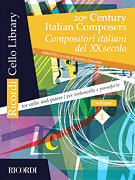 20th Century Italian Composers, Vol. 1 Cello and Piano