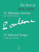 The Best of Poulenc – 35 Selected Songs Voice and Piano (Original Keys)