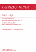 Caro Luigi For 4 Celli & Chanber Orchestra Op. 73 Pocket Score