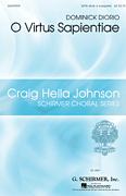 O Virtus Sapientiae Craig Hella Johnson Choral Series