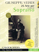 Verdi: 25 Arias for Soprano Cantolopera Collection