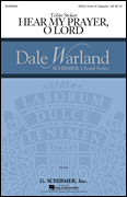 Hear My Prayer, Oh Lord Dale Warland Choral Series