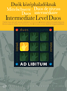 Intermediate Level Duos Chamber Music with Optional Combinations of Instruments<br><br>Ad Libitum Series