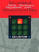 Advanced Level Trios Chamber Music with Optional Combinations of Instruments<br><br>Ad Libitum Series