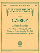 Czerny: Collected Studies – Op. 299, Op. 740, Op. 849 Schirmer Library of Classics Volume 2108