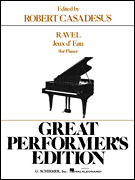 Jeux d'Eau (The Fountain) – Great Performer's Edition Piano Solo